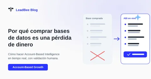 Comparación entre una base de datos comprada y obsoleta, tachada, y una lista de Account-Based Intelligence en tiempo real, validada, de LeadBee.